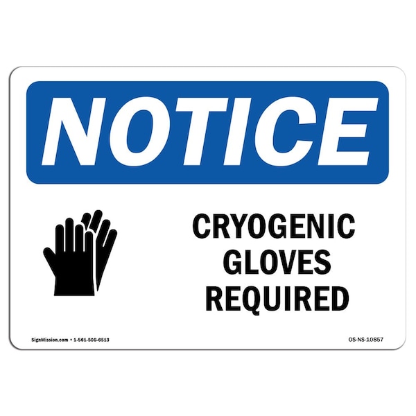 OSHA Sign, Cryogenic Gloves Required With Symbol, 18in X 12in Aluminum, 18" W, 12" H, Landscape